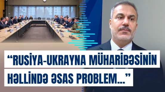 “Avropada yeni sistem yaranacaq” | Hakan Fidan müharibədən danışdı