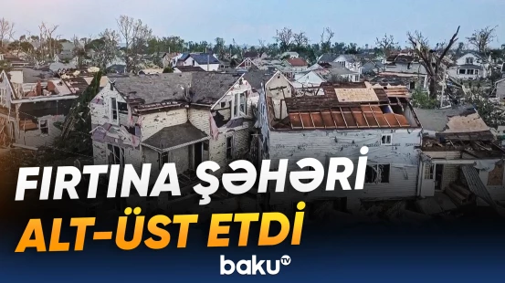 ABŞ-də bir neçə ştatda binalar dağılıb, ağaclar kökündən qopub