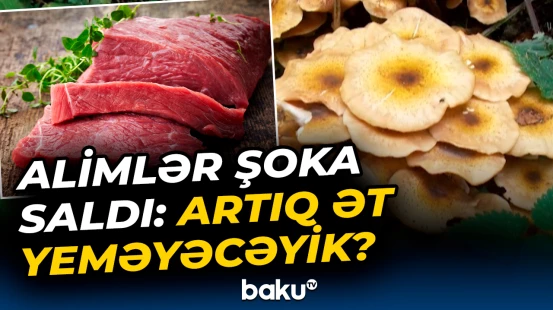 Ətdən ötrü ürəyi gedənlərin diqqətinə | Çinli alimlərdən inqilabi addım