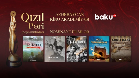 Baku TV-nin filmləri “Qızıl Pəri 2025” mükafatına bir neçə nominasiya üzrə təqdim olunub