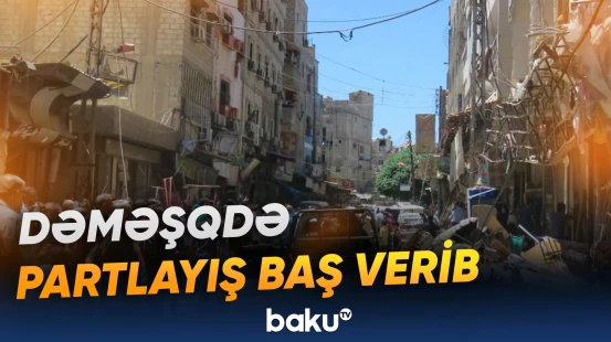 Türkiyə XİN Suriyanın paytaxtında 6 nəfərin öldüyü hücumu pisləyib