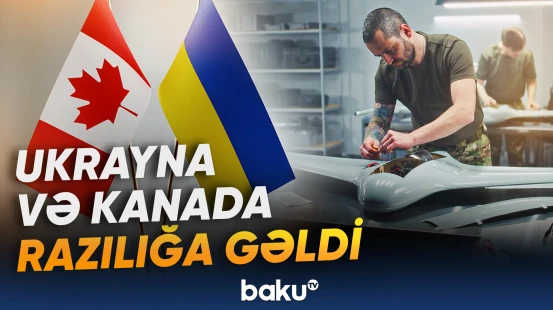 Ukrayna və Kanada birgə dron istehsalına başlayacaq
