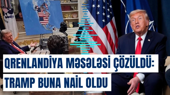 Qrenlandiya məsələsi çözüldü: Tramp buna nail oldu