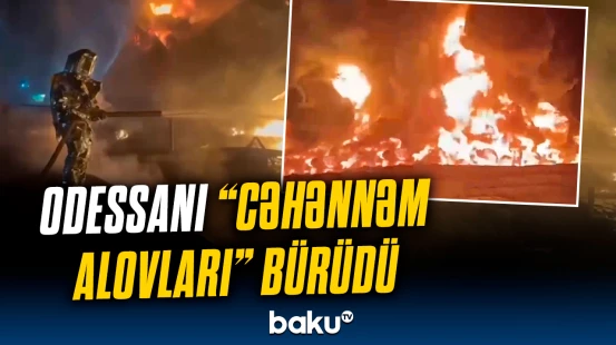 Rusiyadan Odessaya dəhşətli hava hücumu