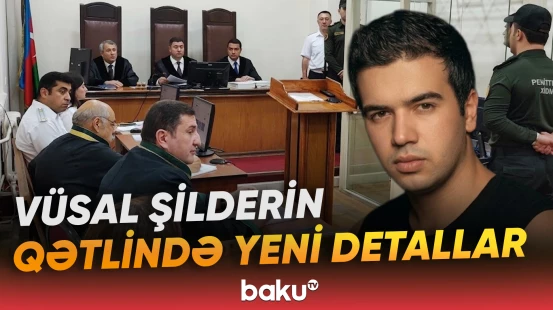 23 yaşlı tələbənin qətlində ittiham onunan şəxsin məhkəməsi keçirildi - Baku TV
