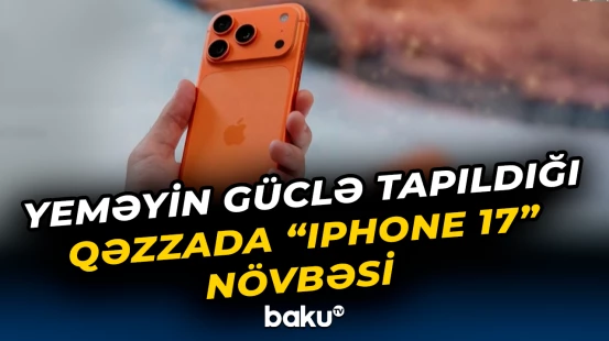 Qəzzada insanlar "iPhone 17" almaq üçün növbəyə düzüldülər