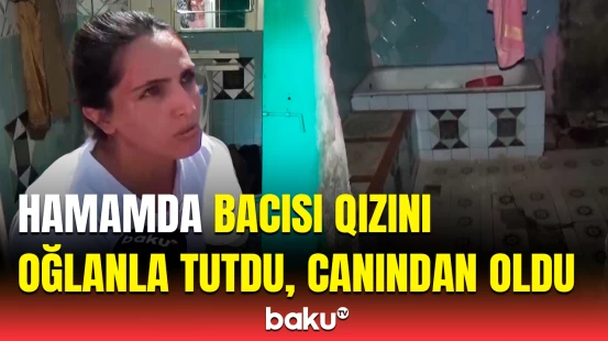 "Görən kimi bıçağı soxdu ki..." | Ölən kişinin həyat yoldaşından dəhşətə gətirən sözlər