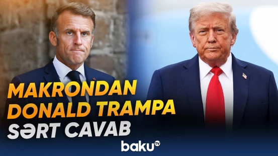 Fransa Prezidenti dezinformasiya təhlükəsindən danışdı