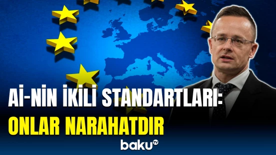 Macarıstanlı nazir Aİ-yə od püskürdü | Daxili işlərə müdaxilə qəbuledilməzdir!