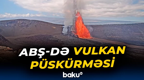 Kilauea vulkanı yenidən püskürdü