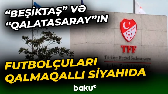 Türkiyə futbolunda davam edən mərc qalmaqalı | Mindən çox futbolçunun adı rəsmən açıqlandı
