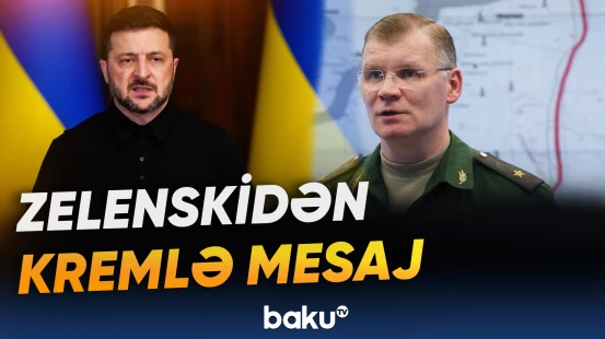 Zelenskidən Kremlə mesaj