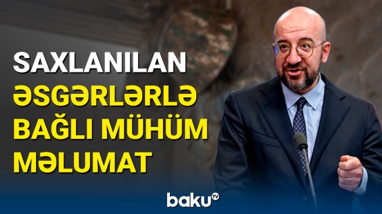 Şarl Mişeldən saxlanılan əsgərlərlə bağlı açıqlama