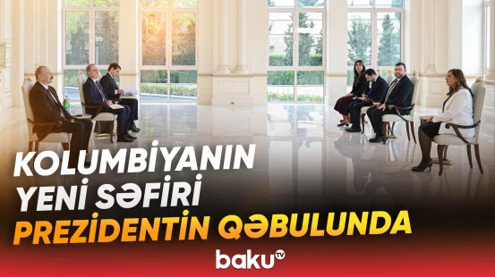 İlham Əliyev Kolumbiyanın Azərbaycanda yeni təyin olunmuş səfirini qəbul edib