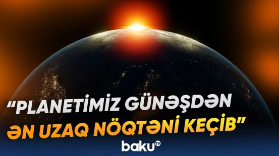 Yerin orbital sürəti minimumadək yavaşladı