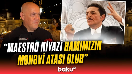 “O, hər zaman yaşayacaq” | Maestro Niyazinin doğum günüdür
