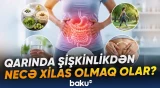 Qastroenteroloqlardan mühüm tövsiyələr