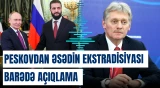 Peskov Putinlə Şaraa arasındakı danışıqlarla bağlı açıqlama verdi