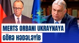 Merts Orbanın Ukraynaya Aİ tərəfindən veriləcək kreditə veto qoymasını tənqid edib