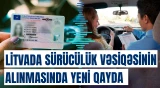 Litvada sürücülük vəsiqəsi almaq üçün imtahan bu dildə olacaq