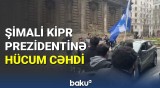 Şimali Kipr Prezidentinə hücum cəhdi