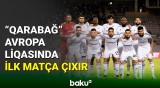 "Qarabağ" Avropa Liqasının ilk matçında "Molde" ilə üz-üzə gələcək