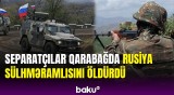 Separatçılardan təxribat: sülhməramlılar atəşə tutulub