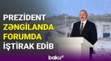 İlham Əliyev Zəngilanda: Zəngilanda şəhərsalma forumu başladı