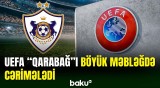 UEFA-dan "Qarabağ"a böyük cərimə