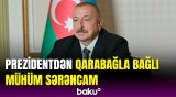 İlham Əliyev Yuxarı Qarabağ suvarma kanalı ilə bağlı sərəncam imzaladı