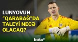 Andrey Lunyov "Qarabağ"da qalacaq?