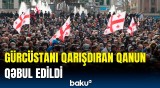 Gürcüstan parlamenti qalmaqallı qanunu qəbul etdi