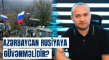 Qərbin mənfi davranışları Azərbaycanı Rusiyaya yaxınlaşdırır?
