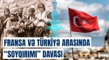 Türkiyə Fransanın cavabını verdi | Osmanlı ilə bağlı ittihamlara sərt reaksiya