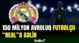 “Real Madrid” daha bir ulduz futbolçu transferinə hazırlaşır