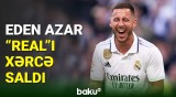 Eden Azar “Real Madrid”i növbəti dəfə xərcə salıb