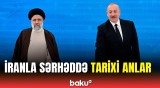 Azərbaycan və İran prezidentləri arasında tarixi görüş