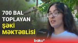 Qəbul imtahanında ən yüksək bal toplayan Şəki sakini Baku TV-yə danışdı