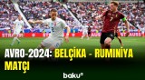 AVRO-2024 | Belçika - Ruminiya oyununda 2 qol vuruldu