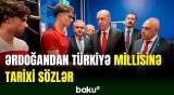 Ərdoğan Türkiyə millisinin futbolçuları ilə görüşdü