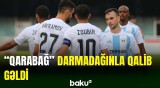 "Qarabağ" rəqibinin qapısına 5 qol vurdu