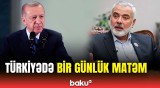 Türkiyədə İsmayıl Haniyənin öldürülməsi ilə əlaqədar matəm elan edildi