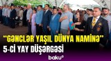 Laçında "Gənclər Yaşıl Dünya Naminə" Diaspor Gənclərinin 5-ci Yay Düşərgəsinin açılış mərasimi