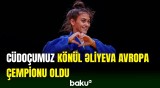 Gənc cüdoçumuz Könül Əliyeva Avropa çempionu olub