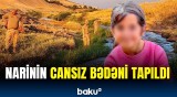 Türkiyədə itkin düşən Narinlə bağlı acı xəbər