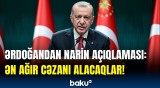 Ərdoğan Narini amansızca qətlə yetirənlərlə bağlı sərt danışdı