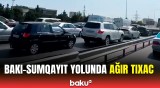 Bakı-Sumqayıt yolunda ucsuz-bucaqsız tıxac yarandı