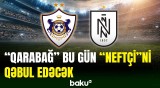 “Neftçi” komandası bu gün “Qarabağ”la qarşılaşacaq