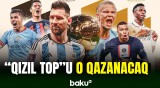 “Qızıl Top”u qazanacaq futbolçu açıqlanıb