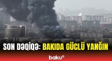 Xətaidə güclü yanğın başladı | Anbaan görüntülər